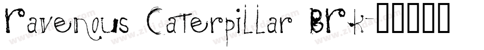 Ravenous Caterpillar BRK字体转换